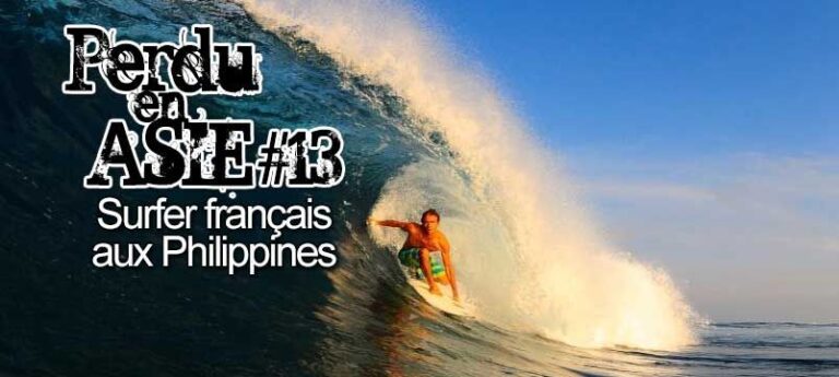 Episode no13 surfer aux Philippines sur Siargo island et conduire en Asie