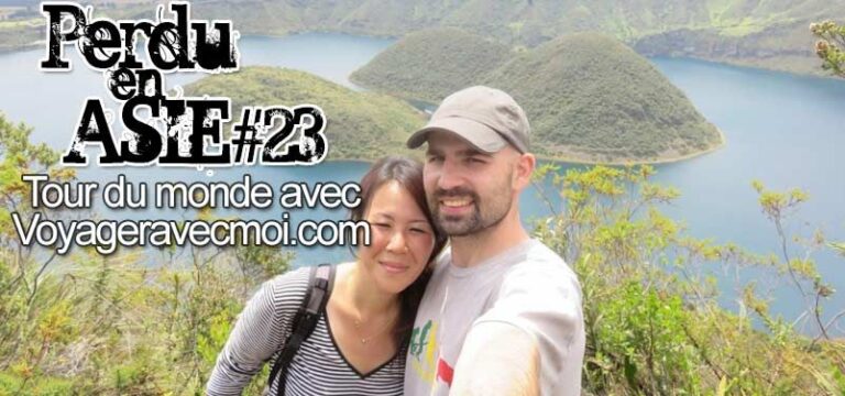 Récit de tour du monde en routard avec un petit budget #23